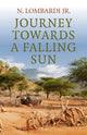 Book cover of: Journey Towards a Falling Sun. By: Nick Lombardi