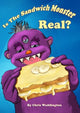 Book cover of: Is the Sandwich Monster Real?. By: Chris Waddington