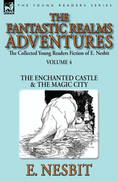 Book cover of: Collected Young Readers Fiction of E. Nesbit-Volume 4