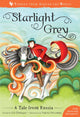 Book cover of: Starlight Grey. By: Flanagan, Liz, Liz