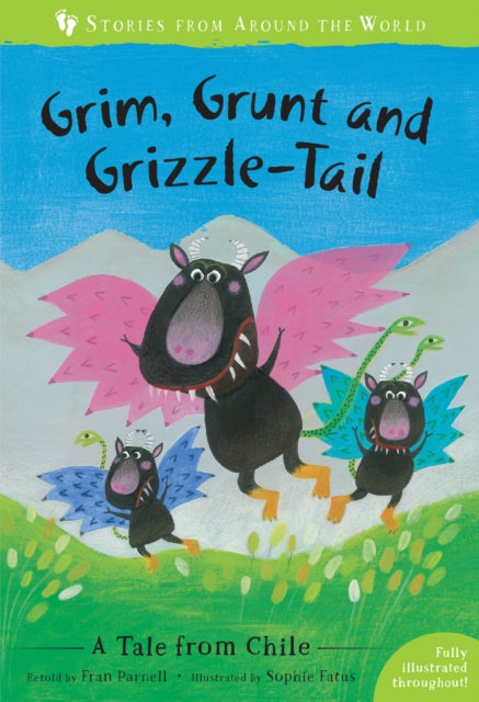 Book cover of: Grim, Grunt and Grizzle-Tail. By: Fran Parnell