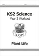Book cover of: KS2 Science Year 3 Workout: Plant Life