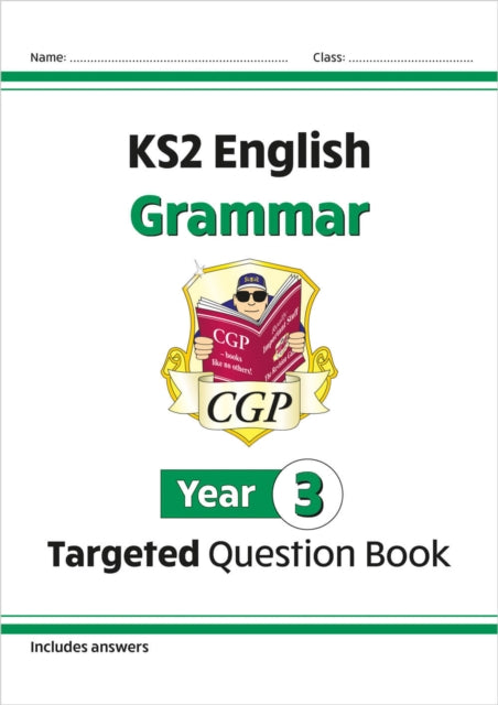 Book cover of: KS2 English Year 3 Grammar Targeted Question Book (with Answers)