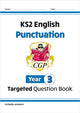 KS2 English Year 3 Punctuation Targeted Question Book (with Answers) 9781782941231 CGP Books
