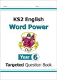 Book cover of: KS2 English Year 6 Word Power Targeted Question Book
