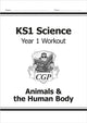 Book cover of: KS1 Science Year 1 Workout: Animals & the Human Body