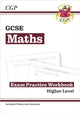 Book cover of: GCSE Maths Exam Practice Workbook: Higher - includes Video Solutions and Answers. By: CGP Books