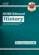New GCSE History Edexcel Revision Guide (with Online Edition, Quizzes & Knowledge Organisers) 9781782946052 CGP Books