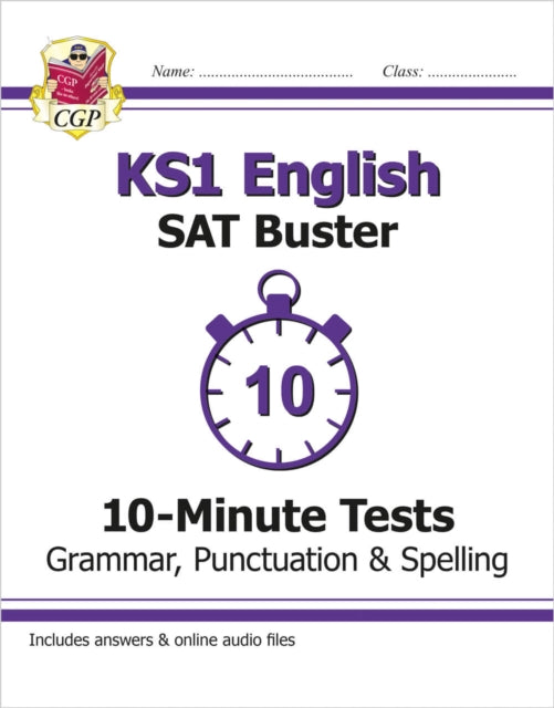 Book cover of: KS1 English SAT Buster 10-Minute Tests: Grammar, Punctuation & Spelling