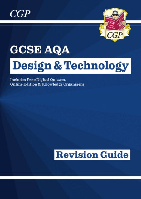 GCSE Design & Technology AQA Revision Guide (w/ Online Edition, Quizzes & Knowledge Organisers)