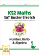 KS2 Maths SAT Buster Stretch: Number, Ratio & Algebra (for the 2026 tests) 9781782948575 CGP Books