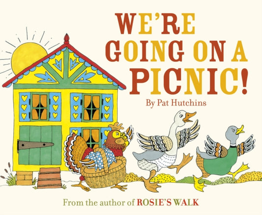 Book cover of: We're Going On A Picnic. By: Pat Hutchins