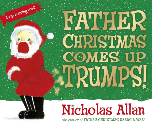 Book cover of: Father Christmas Comes Up Trumps!