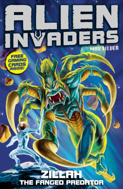 Book cover of: Alien Invaders 3: Zillah - The Fanged Predator. By: Max Silver