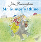 Book cover of: Mr Gumpy's Rhino. By: John Burningham