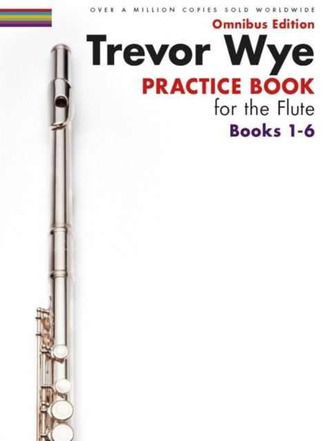 Book cover of: Trevor Wye Practice Book for the Flute Books 1-6. By: Trevor Wye