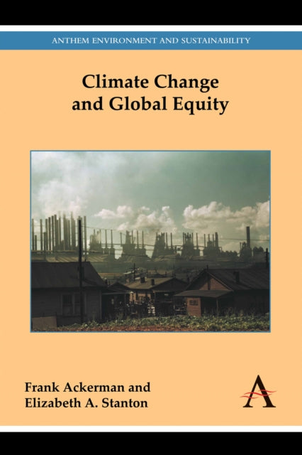 Book cover of: Climate Change and Global Equity. By: Frank Ackerman