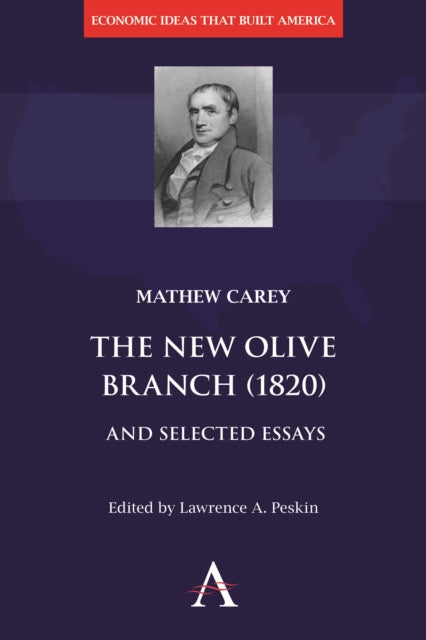 Book cover of: New Olive Branch (1820) and Selected Essays. By: Mathew Carey