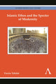 Book cover of: Islamic Ethos and the Specter of Modernity. By: Farzin Vahdat