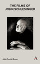 Book cover of: Films of John Schlesinger. By: Julia Prewitt Brown