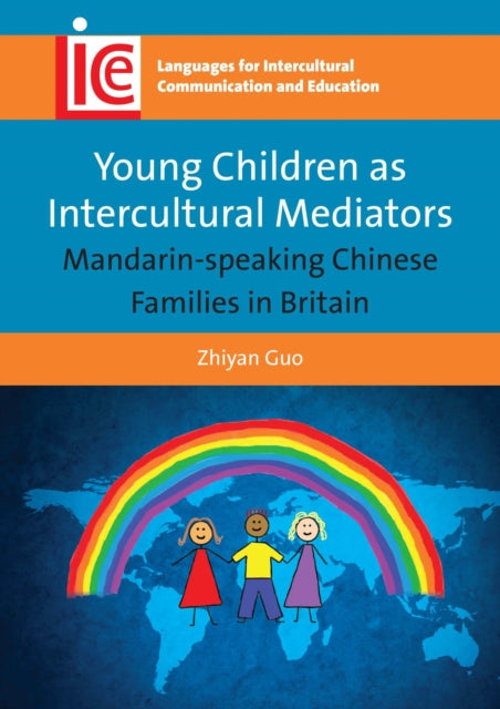 Book cover of: Young Children as Intercultural Mediators. By: Zhiyan Guo