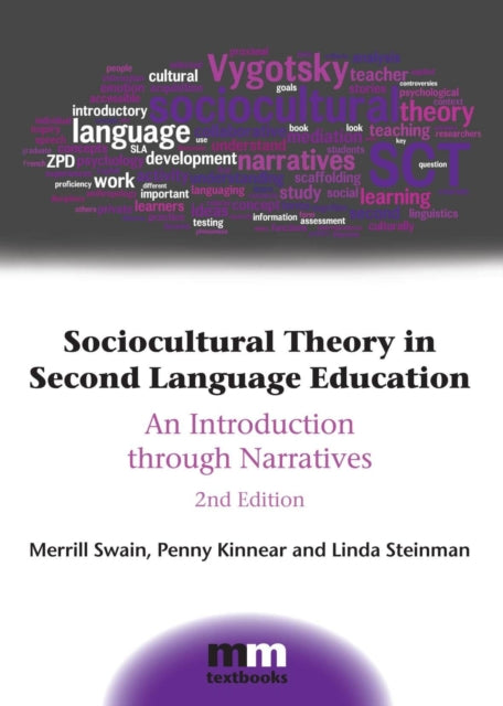 Book cover of: Sociocultural Theory in Second Language Education. By: Merrill Swain