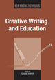 Book cover of: Creative Writing and Education. By: Graeme Harper