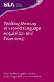 Book cover of: Working Memory in Second Language Acquisition and Processing. By: Zhisheng Wen
