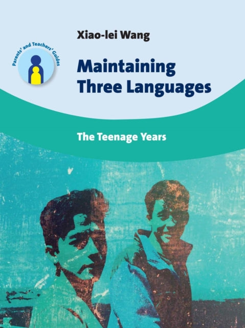 Book cover of: Maintaining Three Languages. By: Xiao-Lei Wang