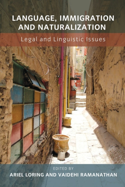 Book cover of: Language, Immigration and Naturalization. By: Ariel Loring