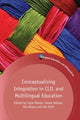 Book cover of: Conceptualising Integration in CLIL and Multilingual Education. By: Tarja Nikula