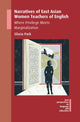 Book cover of: Narratives of East Asian Women Teachers of English. By: Gloria Park