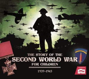 Story of the Second World War For Children, 1939-1945