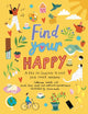 Book cover of: Find Your Happy. By: Catherine Veitch