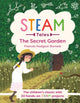 Book cover of: STEAM Tales: The Secret Garden. By: Katie Dicker