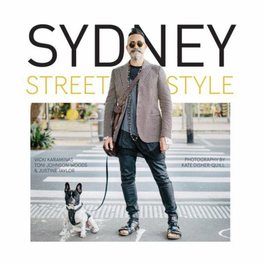 Book cover of: Sydney Street Style. By: Toni Johnson-Woods