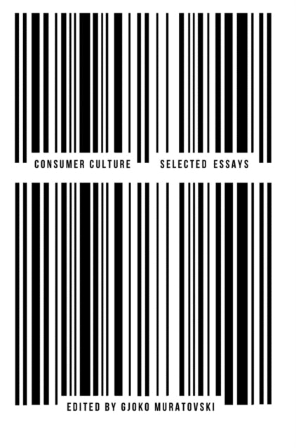 Book cover of: Consumer Culture. By: Gjoko Muratovski