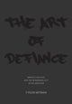 Book cover of: Art of Defiance. By: Tyson Mitman