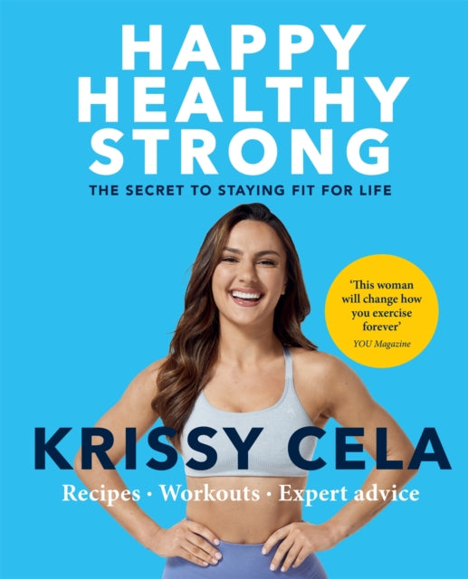 Book cover of: Happy Healthy Strong. By: Krissy Cela