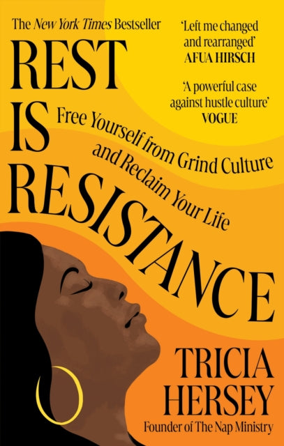 Rest Is Resistance, Free yourself from grind culture and reclaim your life 9781783255184 Tricia Hersey