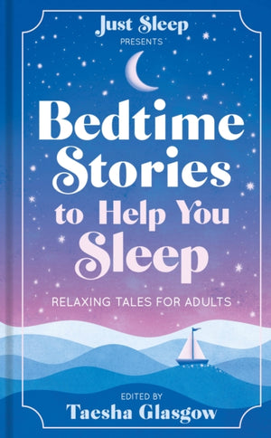 Bedtime Stories to Help You Sleep, Relaxing tales for adults and teens