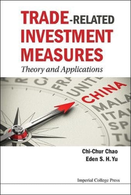 Book cover of: Trade-related Investment Measures: Theory And Applications. By: Chi-Chur Chao