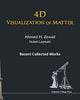 Book cover of: 4d Visualization Of Matter: Recent Collected Works Of Ahmed H Zewail, Nobel Laureate. By: Ahmed H. ZEWAIL
