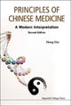 Book cover of: Principles Of Chinese Medicine: A Modern Interpretation. By: Hai Hong