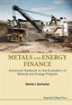 Book cover of: Metals And Energy Finance: Advanced Textbook On The Evaluation Of Mineral And Energy Projects. By: D. L. Buchanan