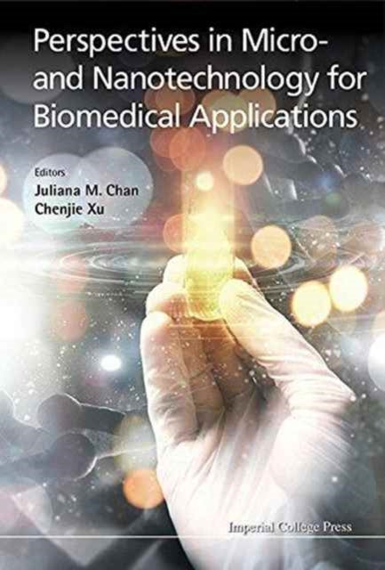 Book cover of: Perspectives In Micro- And Nanotechnology For Biomedical Applications. By: Juliana M. Chan