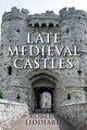 Book cover of: Late Medieval Castles. By: Robert Liddiard