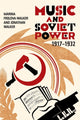 Book cover of: Music and Soviet Power, 1917-1932. By: Marina Frolova-Walker