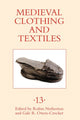 Book cover of: Medieval Clothing and Textiles 13. By: Robin Netherton