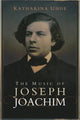 Book cover of: Music of Joseph Joachim. By: Katharina Uhde